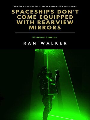 cover image of Spaceships Don't Come Equipped With Rearview Mirrors